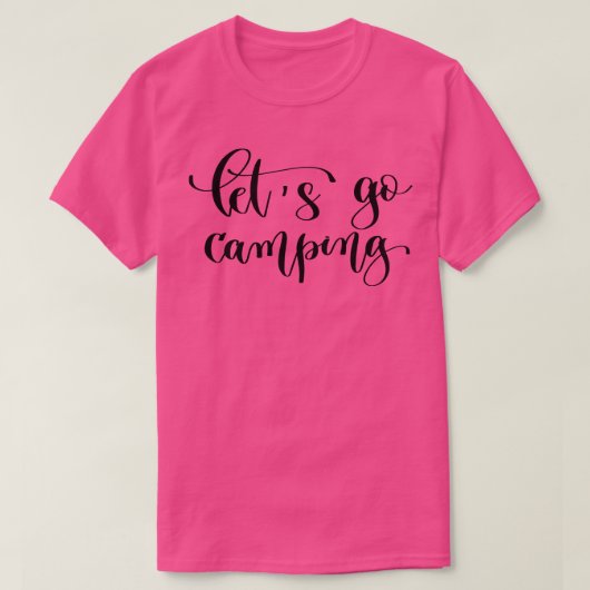 Lass uns Go Camping T-Shirt (Design vorne)