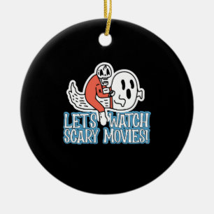 Lass uns Gruselfilme anschauen Scream Horror Keramik Ornament