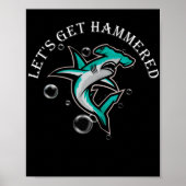 Lass uns Hammered Funny Hammerhead Shark holen Poster (Vorne)