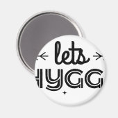 lass uns hygge magnet (Vorderseite/Rückseite)