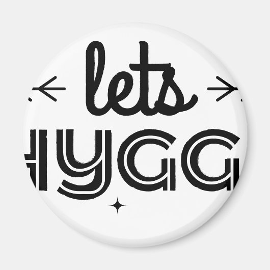 lass uns hygge magnet (Vorne)