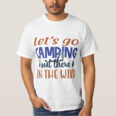 Lass uns ins Camping gehen und T - Shirt reisen (Vorderseite)