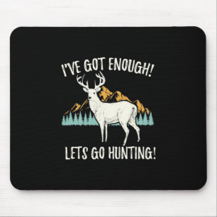 Lass uns jagen gehen mousepad