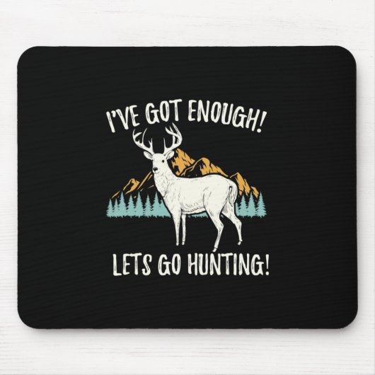 Lass uns jagen gehen mousepad (Vorne)