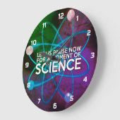 LASS UNS JETZT FÜR EINEN MOMENT DER WISSENSCHAFT. GROßE WANDUHR (Winkel)