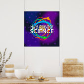 LASS UNS JETZT FÜR EINEN MOMENT DER WISSENSCHAFT. POSTER (Küche)