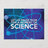 LASS UNS JETZT FÜR EINEN MOMENT DER WISSENSCHAFT. POSTKARTE (Vorderseite)