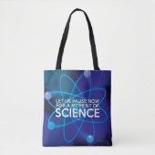 LASS UNS JETZT FÜR EINEN MOMENT DER WISSENSCHAFT. TASCHE (Vorderseite)