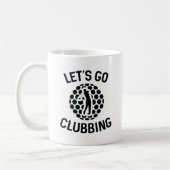 Lass uns klubbing machen kaffeetasse (Links)