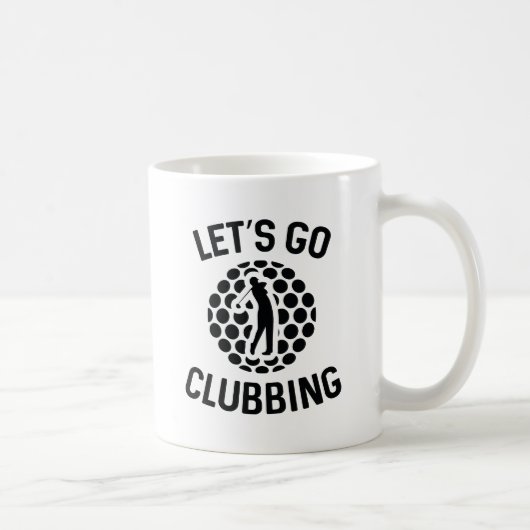 Lass uns klubbing machen kaffeetasse (Rechts)