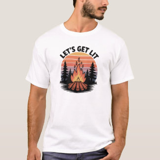 Lass uns Lit Camping T - Shirt holen