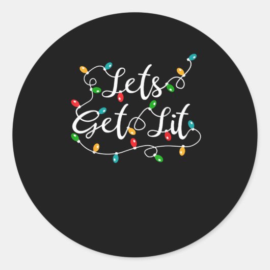 Lass uns Lit - Funny Weihnachten Weihnachten Runder Aufkleber (Vorderseite)