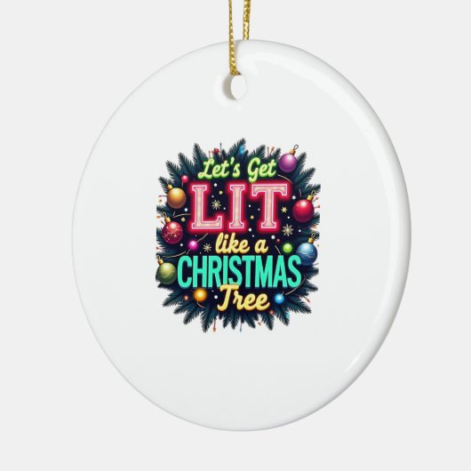 Lass uns Lit holen - Funny Christmas Pun Graphic H Keramik Ornament (Links)