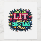 Lass uns Lit holen - Funny Christmas Pun Graphic H Weinetikett (Einzelnes Label)