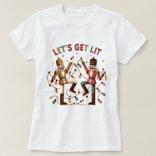 Lass uns Lit Nutcracker Weihnachts-T - Shirt holen