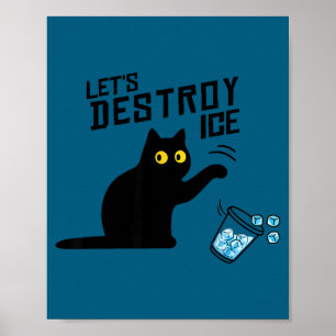 Lass uns lustige Katzen-Eis zerstören wirft Eisbec Poster
