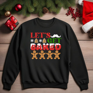 Lass uns lustige Weihnachts-Sweatshirt gebacken be Sweatshirt