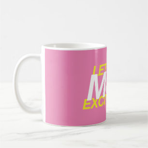 Lass uns Musik wieder aufregend machen! Kaffeetasse
