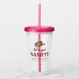 Lass uns Nashty Nashville Bachelorette Weekend hol Acryltrinkbecher