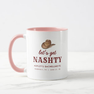 Lass uns Nashty Nashville Bachelorette Weekend hol Tasse