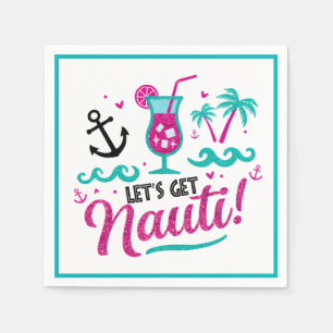 Lass uns Nauti holen! Bachelorette Cruise Napkins Serviette