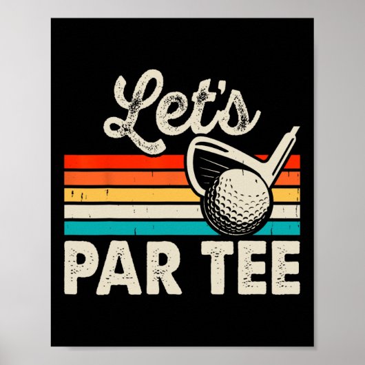 Lass uns Par Tee lustiger Golf Wortwitz Dad Party Poster (Vorne)