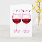 LASS UNS PARTY! FUN PARTY RED WEIN DRUCKEN KARTE (Gelbe Blume)