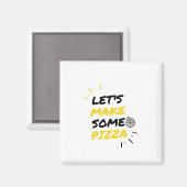 Lass uns Pizza machen Magnet (Vorderseite/Rückseite)