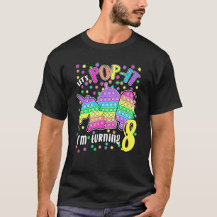 Lass uns Pop, ich wende 8 farbige 8. Geburtstag G T-Shirt