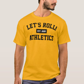 Lass uns Roll! Athletics Established 2020 T - Shir T-Shirt