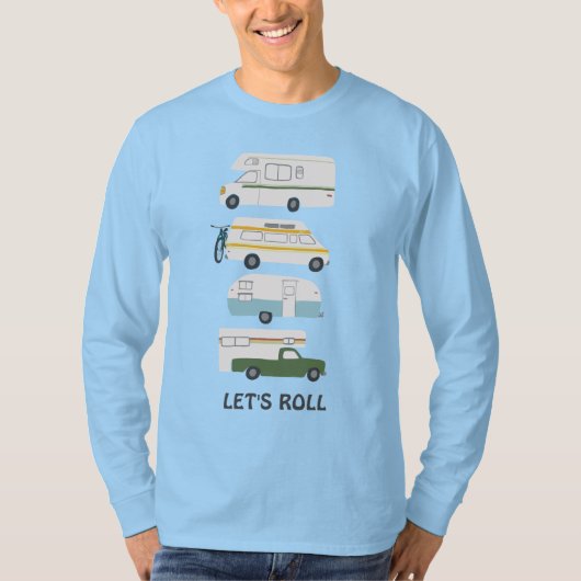 LASS UNS ROLL! Niedlich Campervan vanlife RV Trail T-Shirt (Vorderseite)