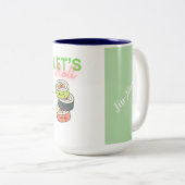 Lass uns Roll! Zweifarbige Tasse (VorderseiteRechts)