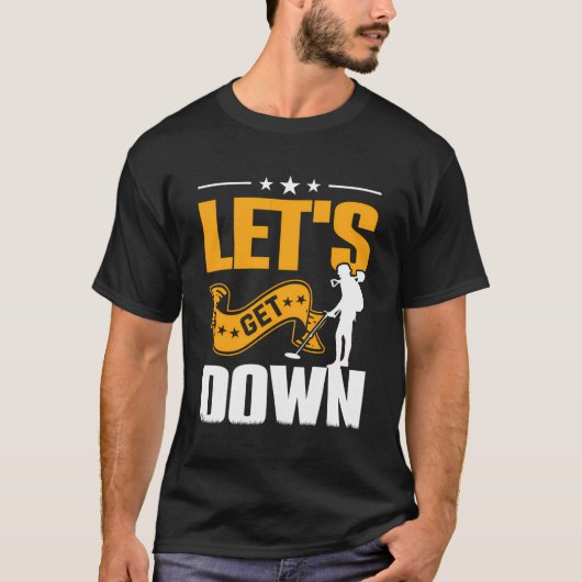 Lass uns runter gehen T-Shirt (Vorderseite)