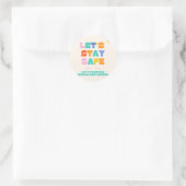 LASS UNS SAFE BLEIBE RUNDER AUFKLEBER (Tasche)