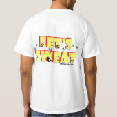 Lass uns schwitzen T - Shirt (Rückseite)