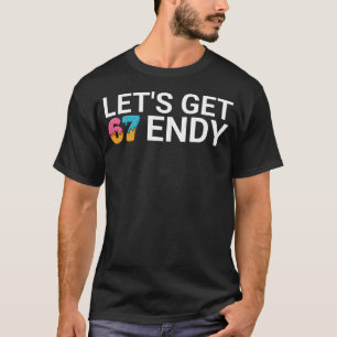 Lass uns Sendy 67 Ice Cream 7endy 6 7endy 67 Meme T-Shirt