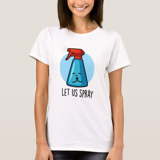 Lass uns Spray Funny Praying Bottle Puff T-Shirt (Vorderseite)