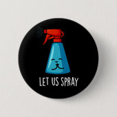 Lass uns Spray Funny Praying Bottle Pun Dark BG Button (Vorderseite)