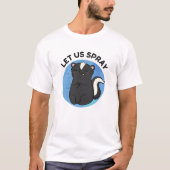 Lass uns Spray Funny Skunk Pun T-Shirt (Vorderseite)