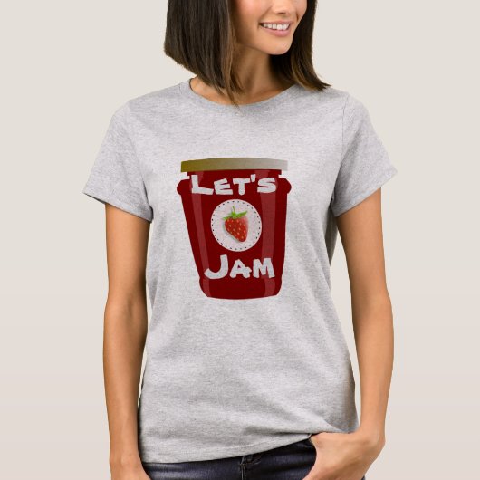 Lass uns T - Shirt Jam (Vorderseite)