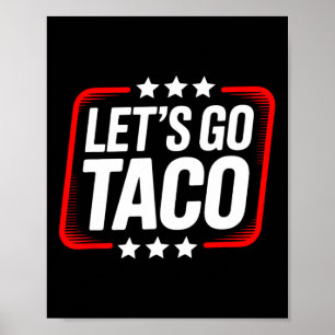 Lass uns Taco 28 gehen Poster