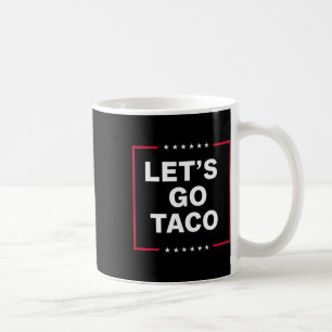 Lass Uns Taco Bekleidung Für Männer Frauen Kaffeetasse