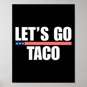 Lass uns Taco Funny immer Hühner ausgehen 2 Poster