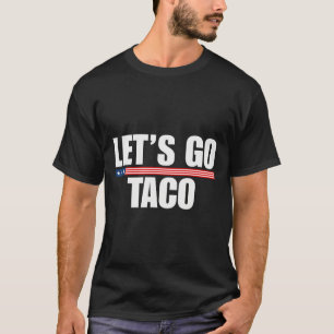 Lass uns Taco Funny immer Hühner ausgehen 2 T-Shirt