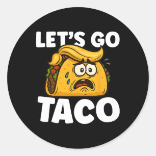 Lass uns Taco gehen Lustiger Taco Dienstag Taco Li Runder Aufkleber