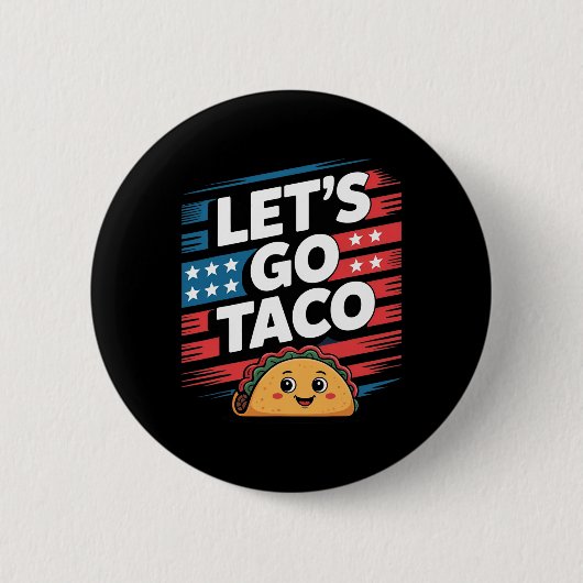 Lass uns Taco Immer kneift Taco Lustiges Meme Button (Vorderseite)