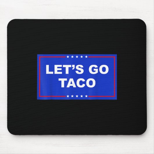 Lass uns Taco lustig gehen Mousepad (Vorne)