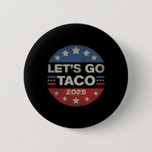 Lass uns Taco Lustig Trump Immer Weglaufen 35 Button
