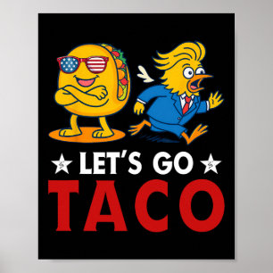 Lass uns Taco Lustig Trump Kommt Immer Mit Hühnern Poster
