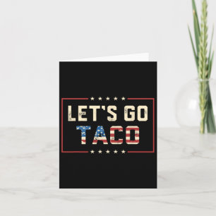 Lass uns Taco Retro Politisches Funny T.a.c.o. Las Karte